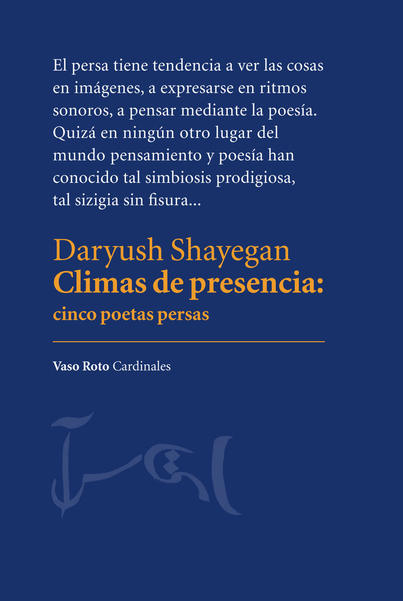 Daryush Shayegan: \'Climas de presencia\' (cinco poetas persas) 