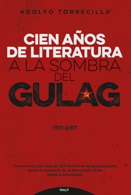 Adolfo Torrecilla publica \'Cien años de literatura a la sombra del Gulag (1917-2017)\'