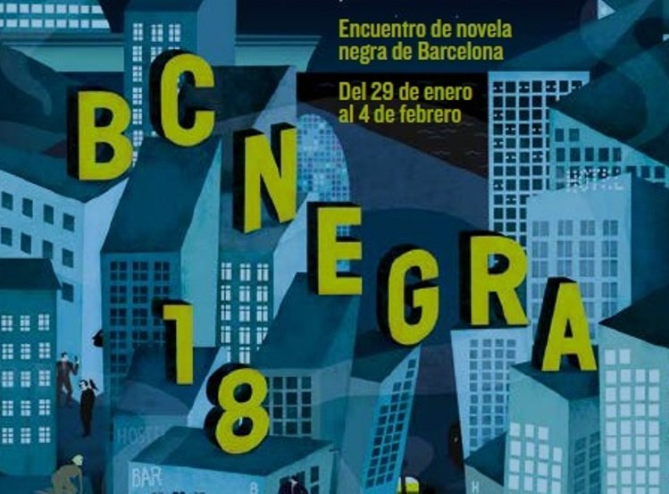 El Festival de Novela Negra, BCNegra 2018, tendrá lugar del 29 de enero al 4 de febrero