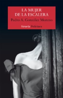 Llega \'La mujer de la escalera\',  Premio de Novela Café Gijón 2017  de Pedro A. González Moreno