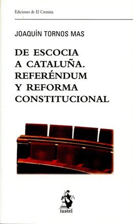 \'De Escocia a Cataluña. Referéndum y reforma constitucional\', de Joaquín Tornos Mas