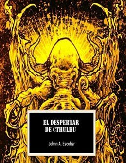 El escritor argentino Johnn A. Escobar presenta su novela \'El Despertar de Cthulhu\'