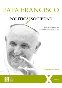Dominique Wolton: \'El Papa habla como se hablaba en los Evangelios, ataca a los poderosos y critica la corrupción y el abuso\'