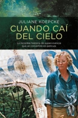 \'Cuando caí del cielo\', la historia de una joven que sobrevivió a un accidente avión que se estrelló en la selva amazónica de Perú