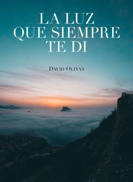 El fotógrafo y escritor David Olivas presenta su nuevo libro \'La luz que siempre te di\'