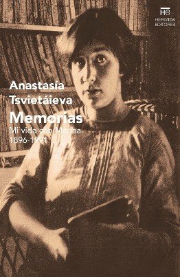 Anastasia Tsviétaieva: \'Memorias. Mi vida con Marina (1896-1991)\'
