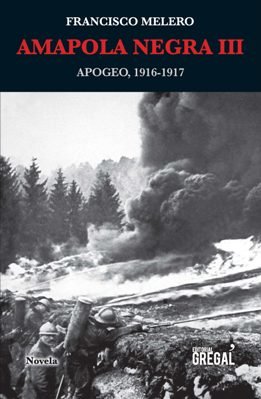 Se publica la tercera entrega de \'Amapola negra\', la Primera Guerra a los ojos de Francisco Melero Maillo