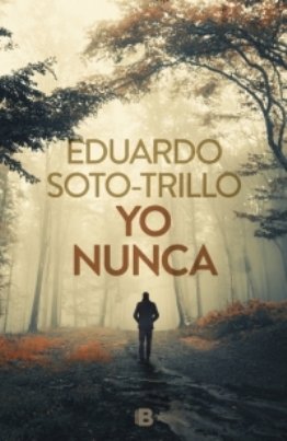 El jurista Eduardo Soto-Trillo publica \'Yo nunca\', su primera obra de ficción