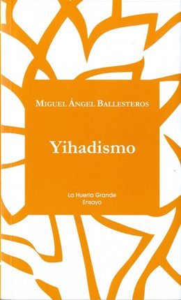 \'Yihadismo\', de Miguel Ángel Ballesteros 