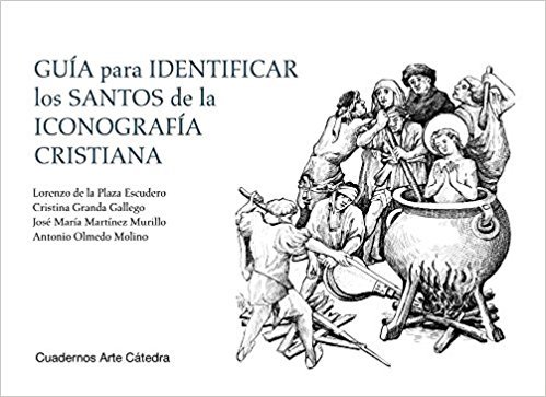 VV.AA. 'Guía para identificar los santos de la iconografía cristiana'