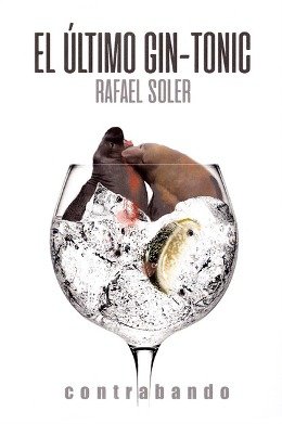 'El último gin-tonic', de Rafael Soler
