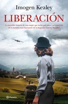 Se publica Liberación, basada en la vida de Nancy Wake, la espías más  increíble de la Segunda Guerra Mundial | Todoliteratura