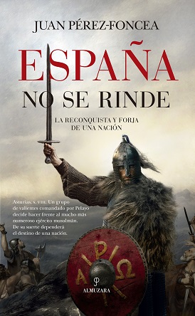 “España no se rinde”, de Juan Pérez-Foncea, recrea unos de los momentos más importantes y cumbres de la historia de la forja de España