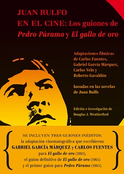 Juan Rulfo en el cine: Los guiones de Pedro Páramo y El gallo de oro