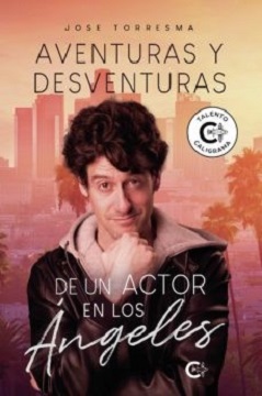 El actor palmesano Jose Torresma publica su primer libro "Aventuras y desventuras de un actor en Los Ángeles"