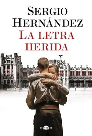 "La letra herida", de Sergio Hernández