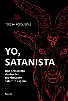 La periodista Teresa Porqueras publica un documentado trabajo que desvela los entresijos del satanismo