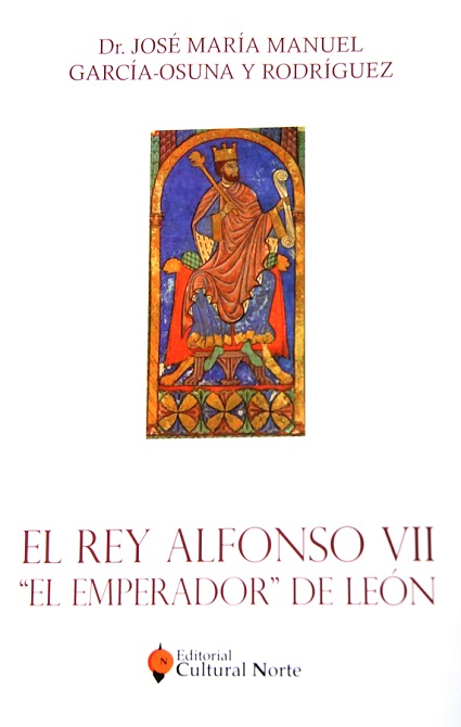 El Rey Alfonso VII El Emperador de León