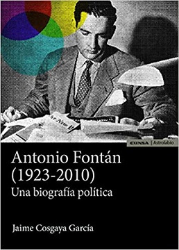 Antonio Fontán (1923-2010): Una biografía política