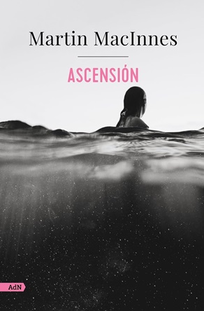 "Ascensión", de Martin MacInnes