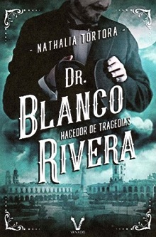 Dr. Blanco Rivera hacedor de tragedias