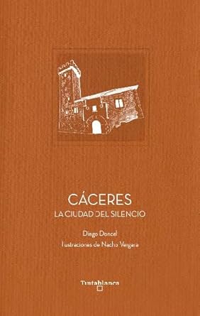 "Cáceres. La ciudad del silencio", una Tintablanca escrita por Diego Doncel e ilustrada por Nacho Vergara