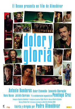 “Dolor y Gloria”, escrita y dirigida por el manchego Pedro Almodóvar, película con claros matices autobiográficos