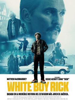 Se estrena “White Boy Rick”, dirigida por Yann Demange, una historia basada en hechos reales