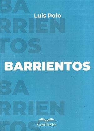 “Barrientos”, novela de formación por Luis Polo