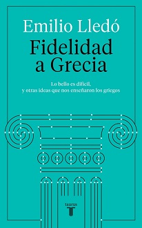 “Fidelidad a Grecia”, de Emilio Lledó