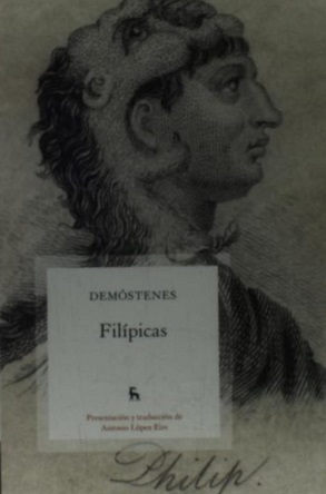 "Filípicas", de Demóstenes (Traducción y notas de Antonio López Eire)
