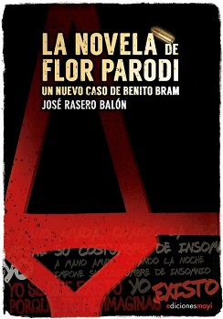 La novela de Flor Parodi. Un nuevo caso de Benito Bram