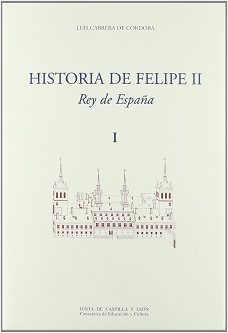 Historia de Felipe II. Rey de España