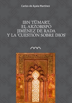 Ibn Tumart, el arzobispo Jiménez de Rada y la cuestión sobre Dios