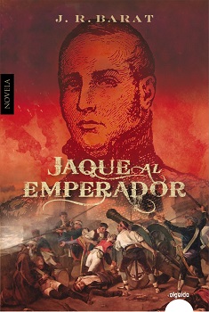 Juan Ramón Barat regresa a la narrativa histórica con "Jaque al emperador"
