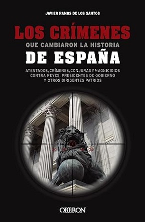 Los crímenes que cambiaron la historia de España 