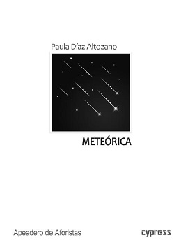 Selección de aforismos de ‘Meteórica’ (Apeadero de Aforistas, 2021). Paula Díaz Altozano
