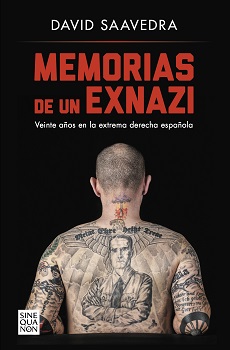 David Saavedra publica "Memorias de un exnazi", su experiencia personal dentro de ese movimiento