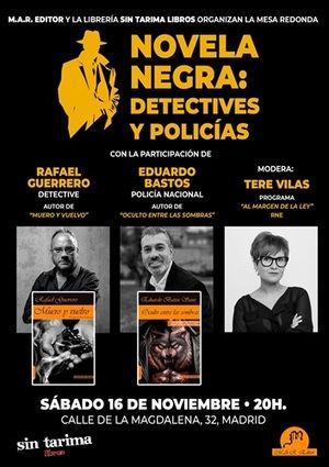 Policías y detectives en la novela negra, mesa redonda de M.A.R. Editor en Sin Tarima Libros