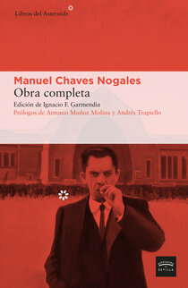 Se publica la obra completa de Manuel Chaves Nogales en una cuidada edición
