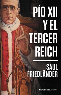Península recupera 'Pío XII y el Tercer Reich' de Saul Friedländer