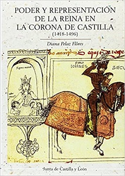 Poder y representación de la reina de la reina en la corona de Castilla (1418-1496)