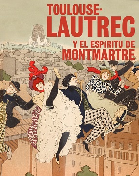 Toulouse Lautrec y el espíritu de Montmatre