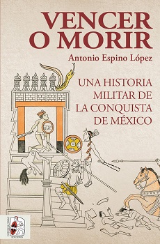 Antonio Espino relata la historia militar de los cinco siglos de la conquista de México