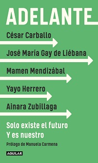 César Carballo, José María Gay de Liébana, Mamen Mendizábal, Yayo Herrero y Ainara Zubillaga dan respuesta a los retos tras la pandemia en el libro 