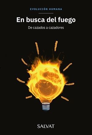 "En busca del fuego", de Elisabet Font y Laura Pinto