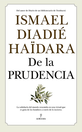 “De la prudencia”, de Ismael Diadé, para quienes navegan la vida en busca de una guía, estas palabras serán un faro en la tempestad