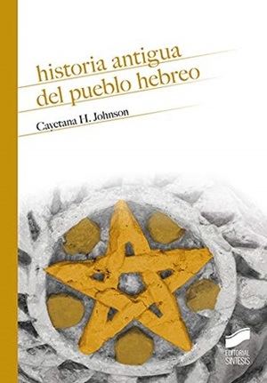 "Historia Antigua del pueblo hebreo", de Cayetana H. Johnson