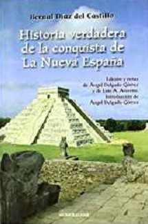 Historia de la verdadera conquista de la Nueva España