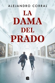 “La dama del Prado”, de Alejandro Corral